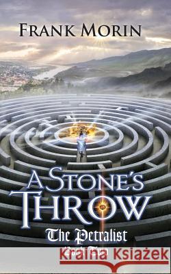A Stone's Throw Frank Morin 9780997023312