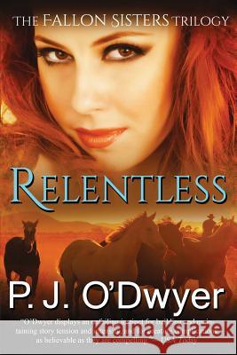 Relentless P. J. O'Dwyer 9780997027105 Black Siren Books