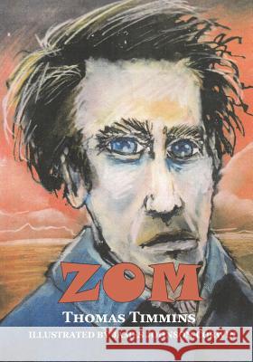 Zom: A Verse Novella James Johnson-Corwin Thomas Timmins 9780997028713 Zoe Town Media