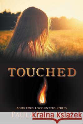 Touched: Book One: Encounters Series Paula Wiseman   9780997033410