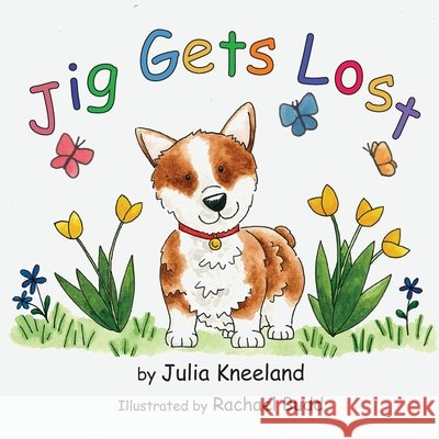 Jig Gets Lost Julia Kneeland Rachael Budd  9780997034264