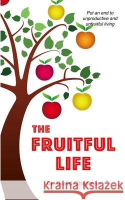 The Fruitful Life David Chapman 9780997052169