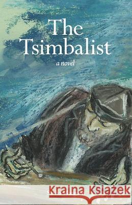 The Tsimbalist Sasha Margolis 9780997060102 Alexander Margolis