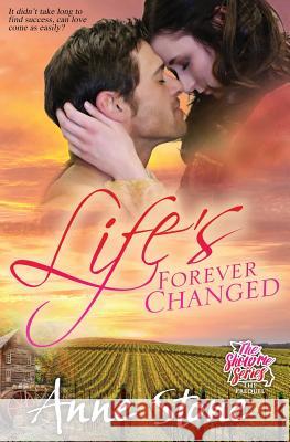 Life's Forever Changed Anne Stone 9780997069198 Anne Stone