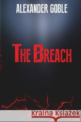 The Breach Alexander Goble 9780997085907