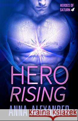 Hero Rising Anna Alexander 9780997090239