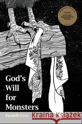 God's Will for Monsters Rachelle Cruz Barbara Jane Reyes 9780997093247 Inlandia Institute