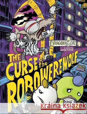 The Curse of the Robo-Werewolf Adam Fotos 9780997099614