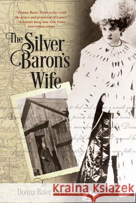 The Silver Baron's Wife Donna Baier Stein 9780997101065