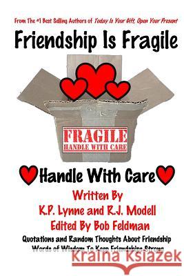 Friendship Is Fragile: Handle With Care Modell, R. J. 9780997101850 Hash Tag Publishing
