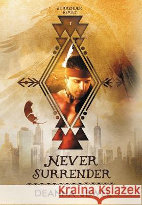 Never Surrender Deanna Jewel Fiona Jayde Mary Harris 9780997102307 Doce Blant Publishing