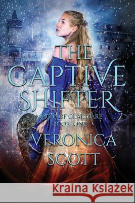 The Captive Shifter Veronica Scott 9780997109399