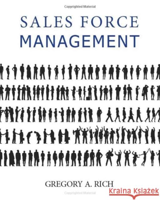 Sales Force Management Gregory Rich 9780997117134 SAGE Publications (RJ)