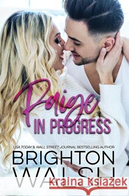 Paige in Progress Brighton Walsh   9780997125818 Bright Publishing