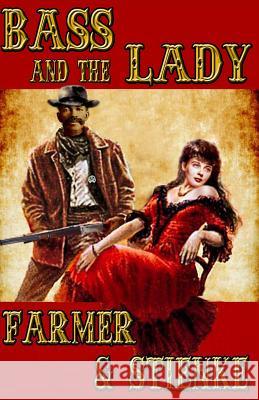 BASS and the LADY Stienke, Buck 9780997129007 Timber Creek Press