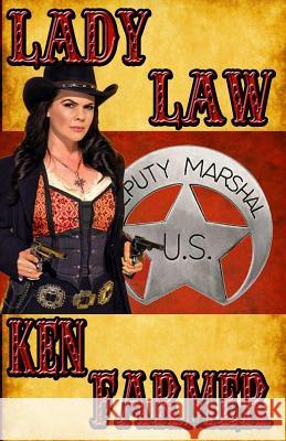 Lady Law Ken Farmer 9780997129069 Timber Creek Press
