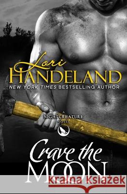 Crave the Moon Lori Handeland 9780997132434 Lori Handeland