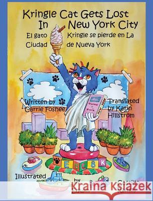 Kringle Cat Gets Lost In New York City Foshee, Carrie 9780997133776 Calm Teaching LLC/Kringle Tales Press