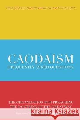 Caodaism: Frequently Asked Questions Anh Tuyet Tran 9780997136746