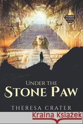 Under the Stone Paw Theresa Crater 9780997141313 Blue Star L.L.C.