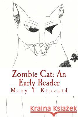 Zombie Cat Mary T. Kincaid 9780997148824 Redhawk Press