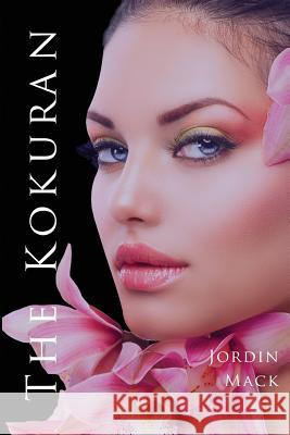 The Kokuran Jordin Mack 9780997154405 Vaughn Publishing