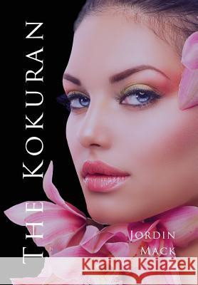 The Kokuran Jordin Mack 9780997154412 Kokuran Group