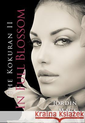 The Kokuran II: In Full Blossom Jordin Mack 9780997154443 Vaughn Publishing