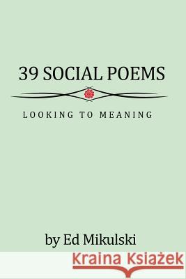 39 Social Poems Ed Mikulski John-Mark McLeod 9780997154887