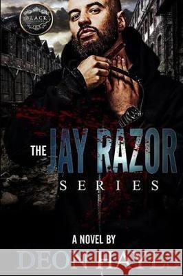 The Jay Razor Series Deon Hayes 9780997157253