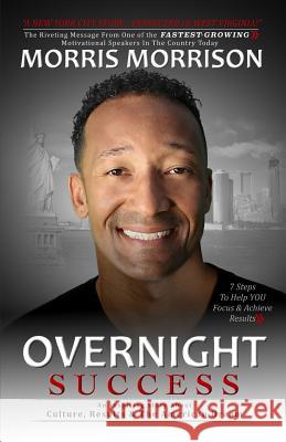 Overnight Success: An Inspiring Story About Culture, Results & The American Dream Alford, Tony 9780997158281