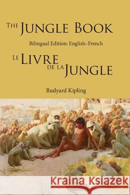 The Jungle Book: Bilingual Edition: English-French Rudyard Kipling Louis Fabulet Robert D'Humieres 9780997159073 Sleeping Cat Press