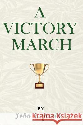 A Victory March John Klein Colin Comerford 9780997168709