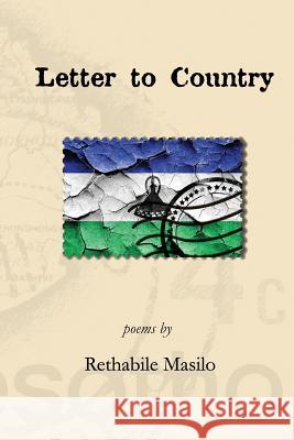 Letter to Country Rethabile Masilo 9780997169522 Canopic Publishing