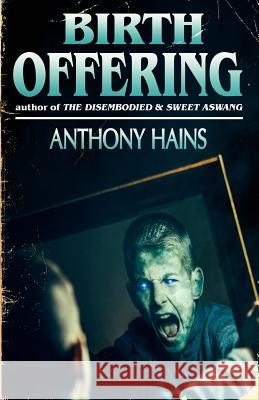 Birth Offering Anthony Hains 9780997173055