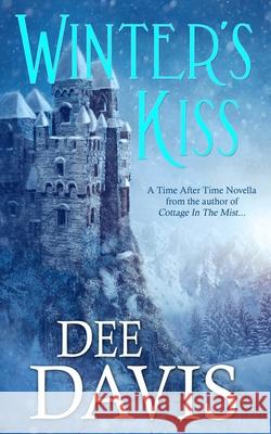 Winter's Kiss Dee Davis 9780997183450 Dee Davis