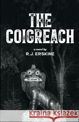 The Coigreach Ronald Erskine 9780997187373