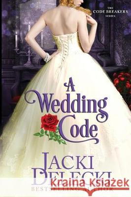 A Wedding Code Delecki, Jacki 9780997189117 Jacki Delecki