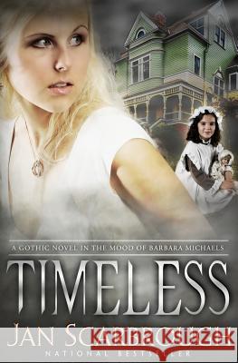 Timeless: A Gothic Romance Jan Scarbrough 9780997192025 Saddle Horse Press