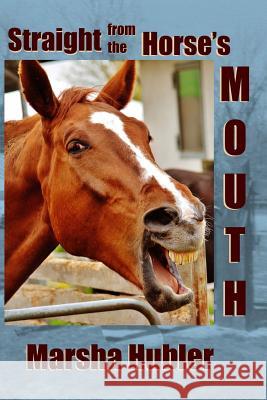 Straight from the Horse's Mouth: A 60-Day Devotional for Kids Marsha Hubler 9780997197280 Two Small Fish Publications