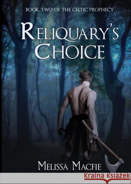 Reliquary's Choice Melissa Macfie 9780997202441