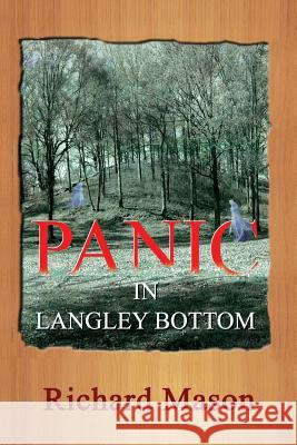 Panic in Langley Bottom Richard Mason 9780997217209 Gibraltar Press