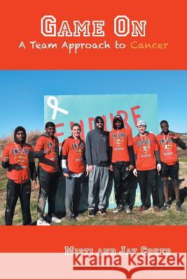 Game On: A Team Approach to Cancer Coker, Misti 9780997231298 H. K. Stewart Creative Services, Inc.