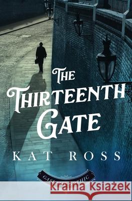 The Thirteenth Gate Kat Ross 9780997236293 Acorn