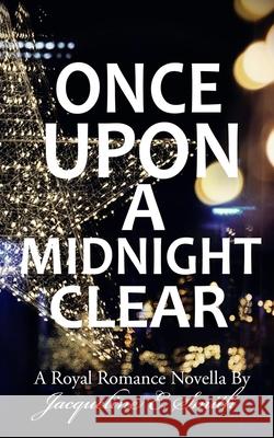 Once Upon A Midnight Clear Smith, Jacqueline E. 9780997245080 Wind Trail Publishing