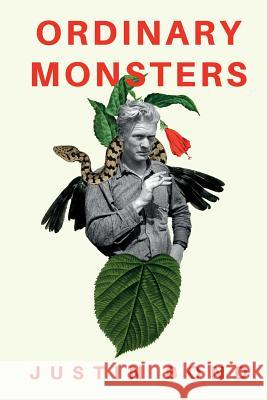 Ordinary Monsters Justin Bond 9780997251784 Mongrel Empire Press