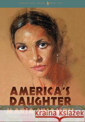 America's Daughter Maria Nhambu Mayapriya Long Jackie Mosio 9780997256154