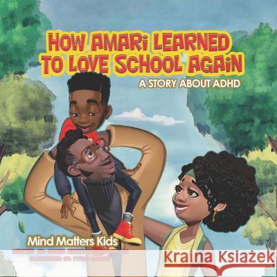 How Amari Learned To Love School Again: A Story About ADHD Tyrus Goshay Global Health Psychiatry 9780997260564 Tgosketchillustration