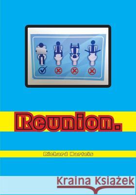 Reunion: A Spiritual Travelogue Richard Harteis   9780997262933 Poets Choice Publishing