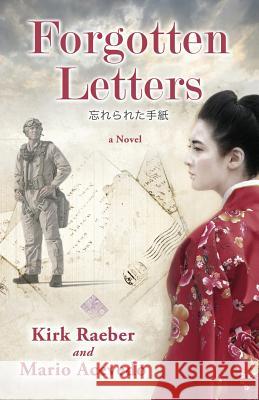 Forgotten Letters Kirk Raeber Mario Acevedo 9780997263800